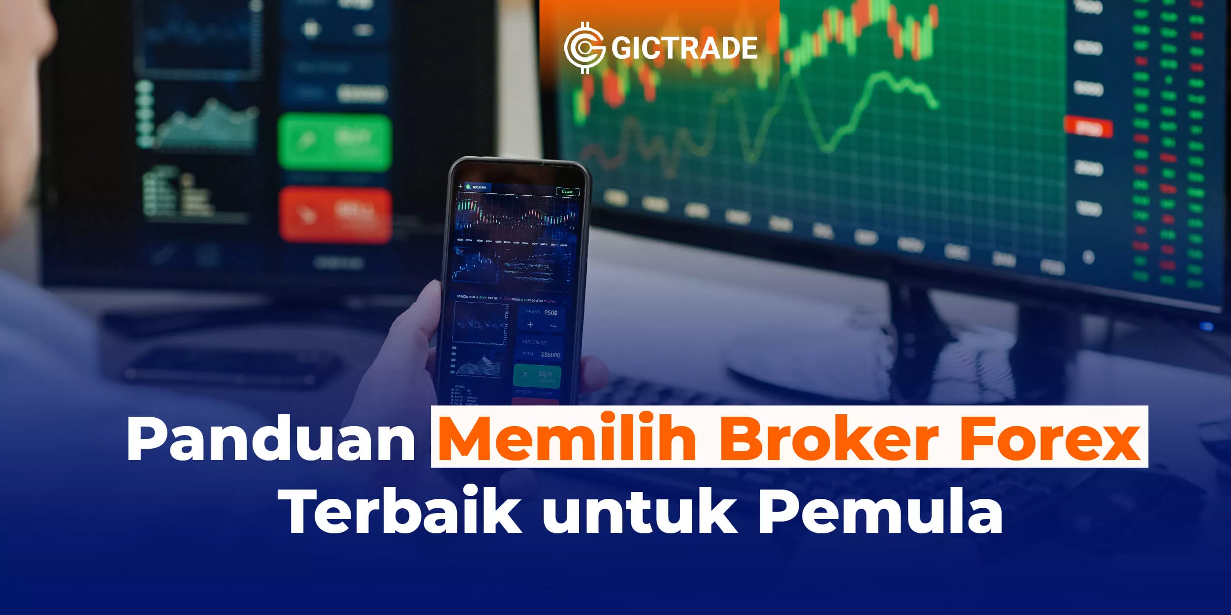 Panduan Memilih Broker Forex